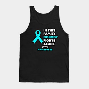 In This Family Nobody Fights Alone POTS Postural Orthostatic Tachycardia Syndrome Awareness Tank Top